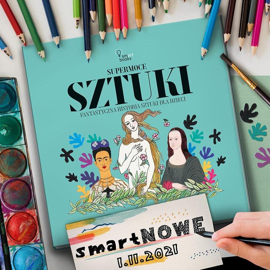 Smart Books: Supermoce sztuki. Fantastyczna historia sztuki dla dzieci - Noski Noski