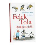 Dwie Siostry: Felek i Tola. Dzik jest dziki - Noski Noski