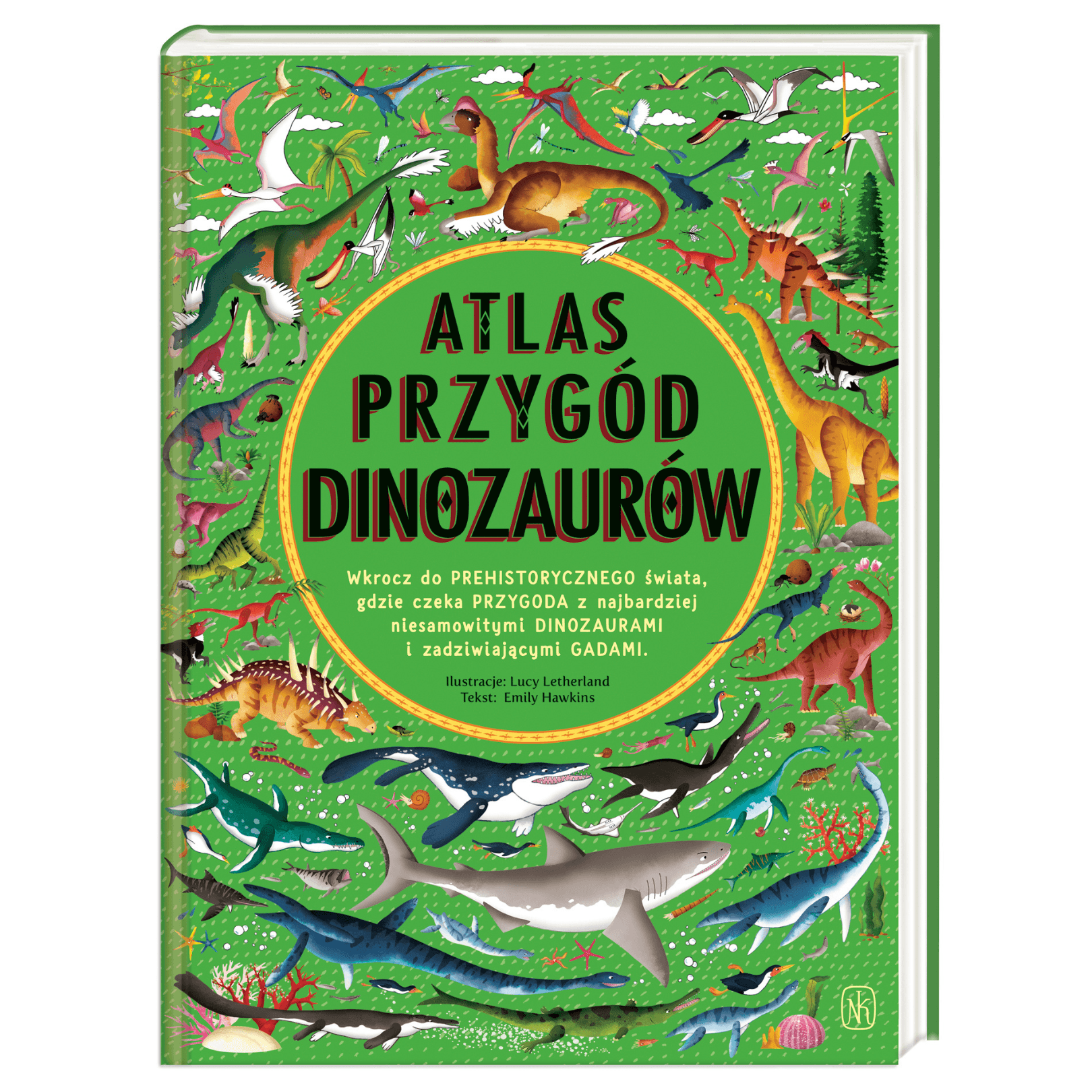 Nasza Księgarnia: Atlas przygód dinozaurów - Noski Noski