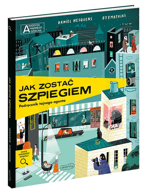 Harperkids: Jak zostać szpiegiem. Podręcznik tajnego agenta