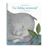 Wydawnictwo Dwie Siostry: Co lubią uczucia? - Noski Noski