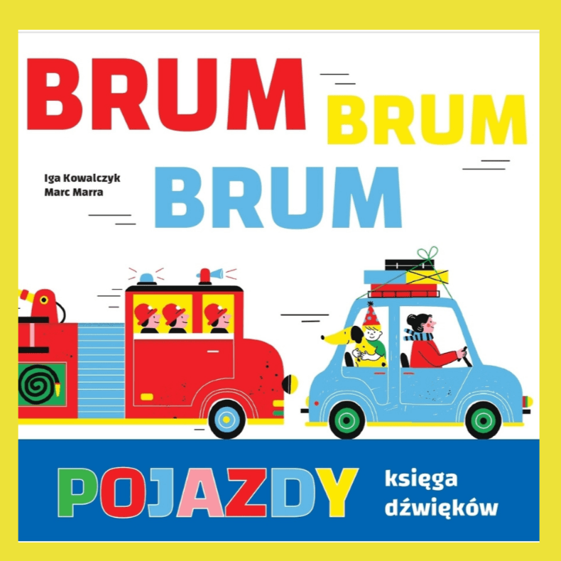 Babaryba: Pojazdy. Księga dźwięków brum, brum, brum! - Noski Noski