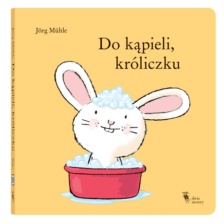 Dwie Siostry: Do kąpieli, króliczku - Noski Noski