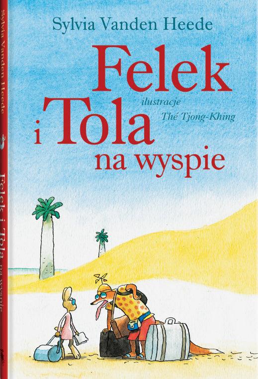 Dwie Siostry: Felek i Tola na wyspie - Noski Noski