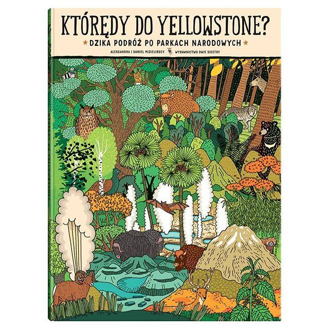 Dwie Siostry: Którędy do Yellowstone? - Noski Noski