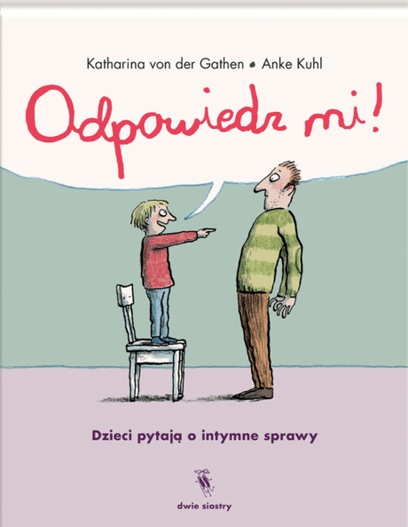 Dwie Siostry: Odpowiedz mi! Dzieci pytają o intymne sprawy - Noski Noski