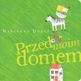 Dwie Siostry: Przed moim domem - Noski Noski