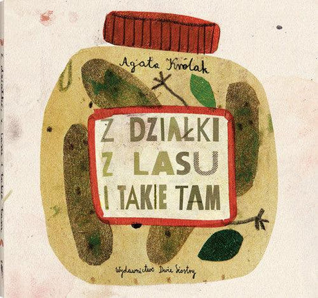 Dwie Siostry: Z działki, z lasu i takie tam - Noski Noski