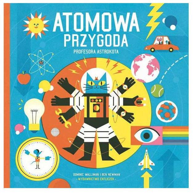 Entliczek: Atomowa przygoda Profesora Astrokota - Noski Noski