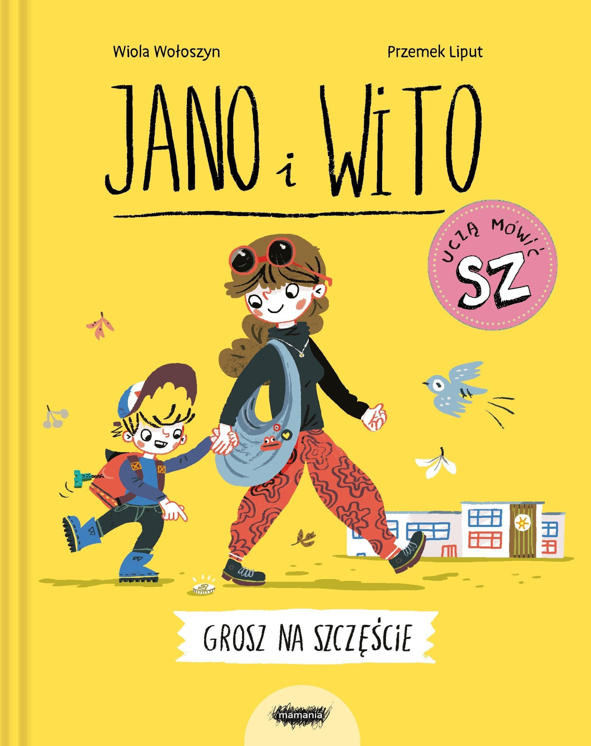 Mamania: Grosz na szczęście. Jano i Wito uczą mówić ,,sz" - Noski Noski