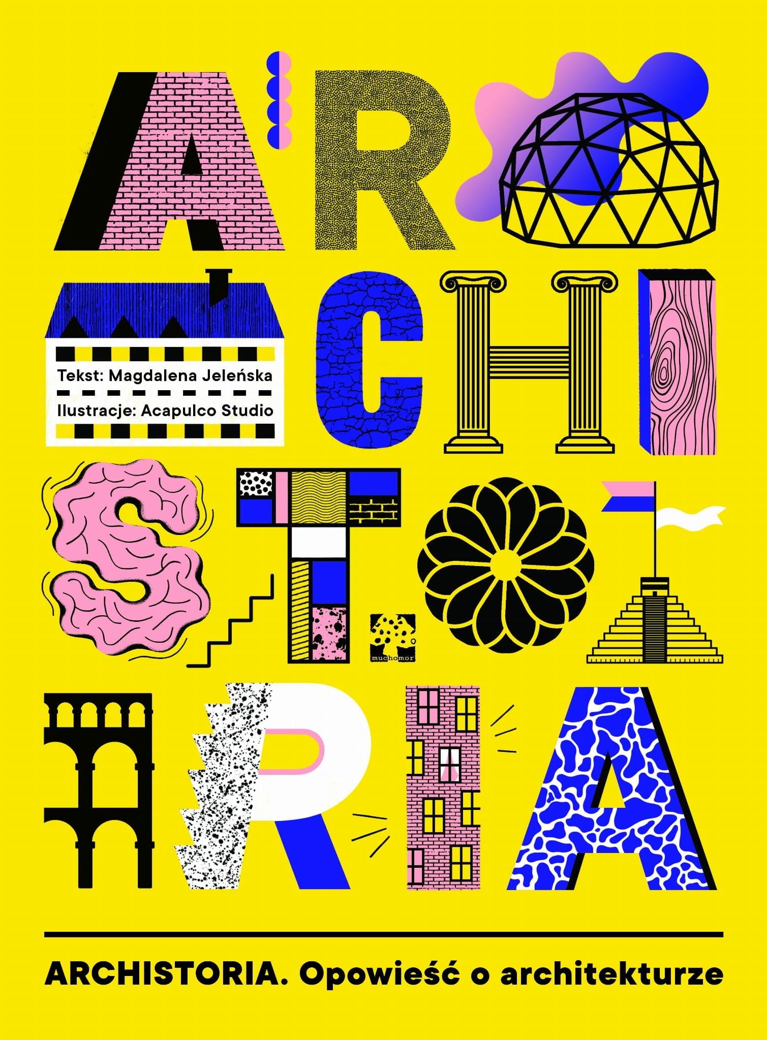 Muchomor: Archistoria. Opowieść o architekturze - Noski Noski