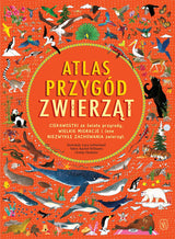 Nasza Księgarnia: Atlas przygód zwierząt - Noski Noski