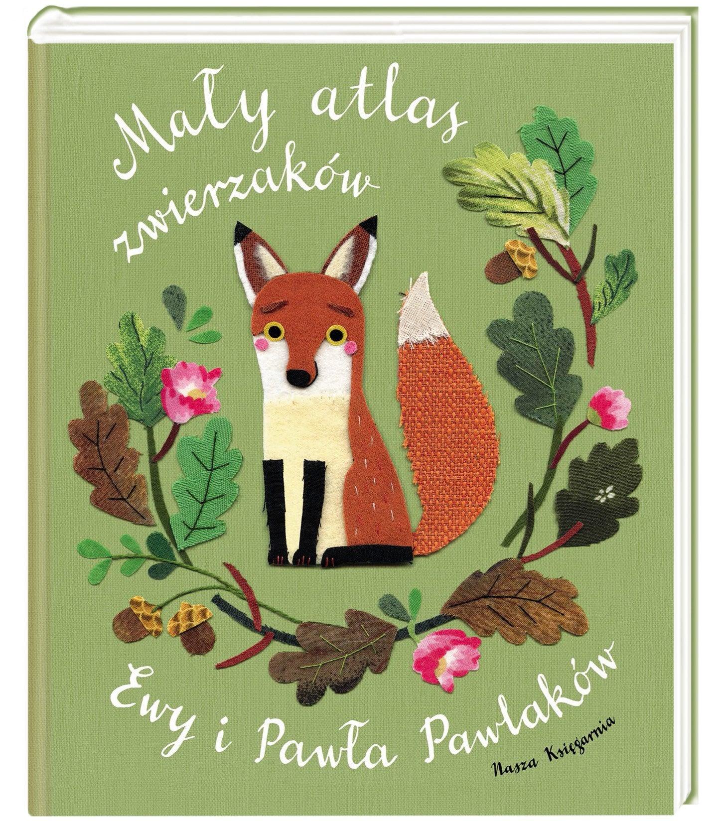 Nasza Księgarnia: Mały atlas zwierzaków Ewy i Pawła Pawlaków - Noski Noski