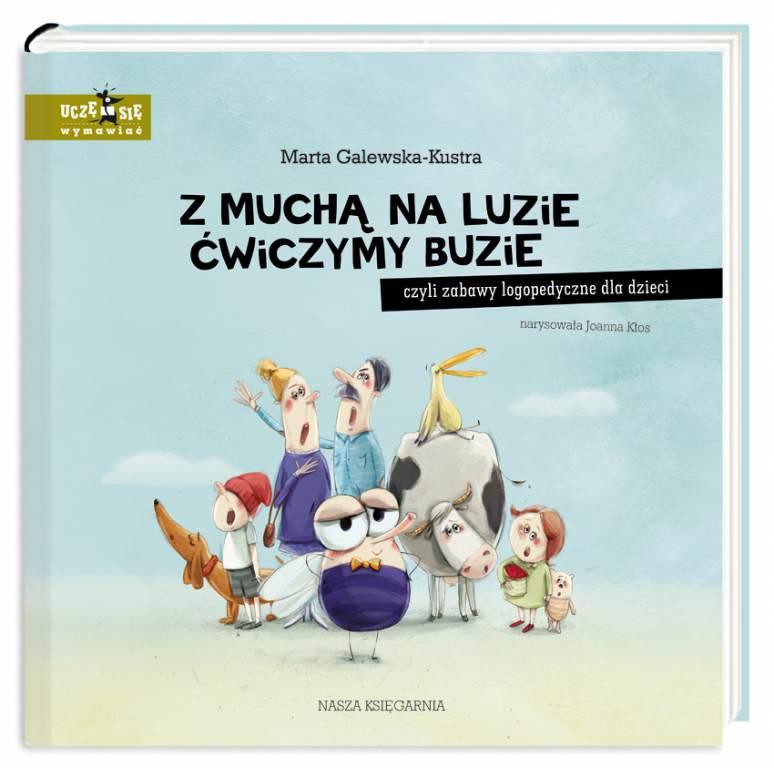 Nasza Księgarnia: Z muchą na luzie ćwiczymy buzie - Noski Noski