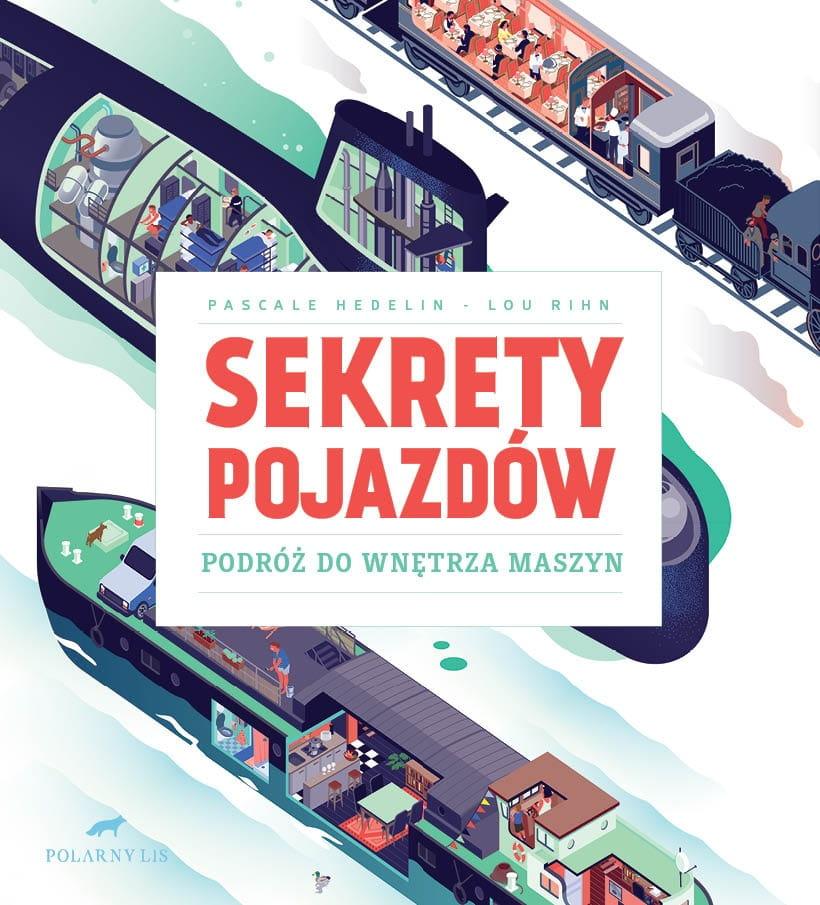 Polarny Lis: Sekrety pojazdów. Podróż do wnętrza maszyn - Noski Noski