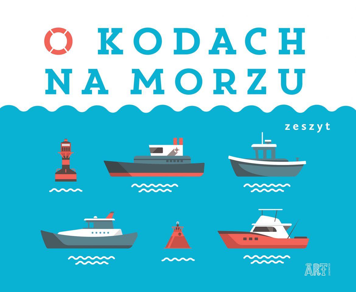 Wydawnictwo Egmont: O Kodach. Na Morzu - Noski Noski