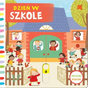 Wydawnictwo Olesiejuk: Dzień w szkole - pociągnij/ przesuń - Noski Noski
