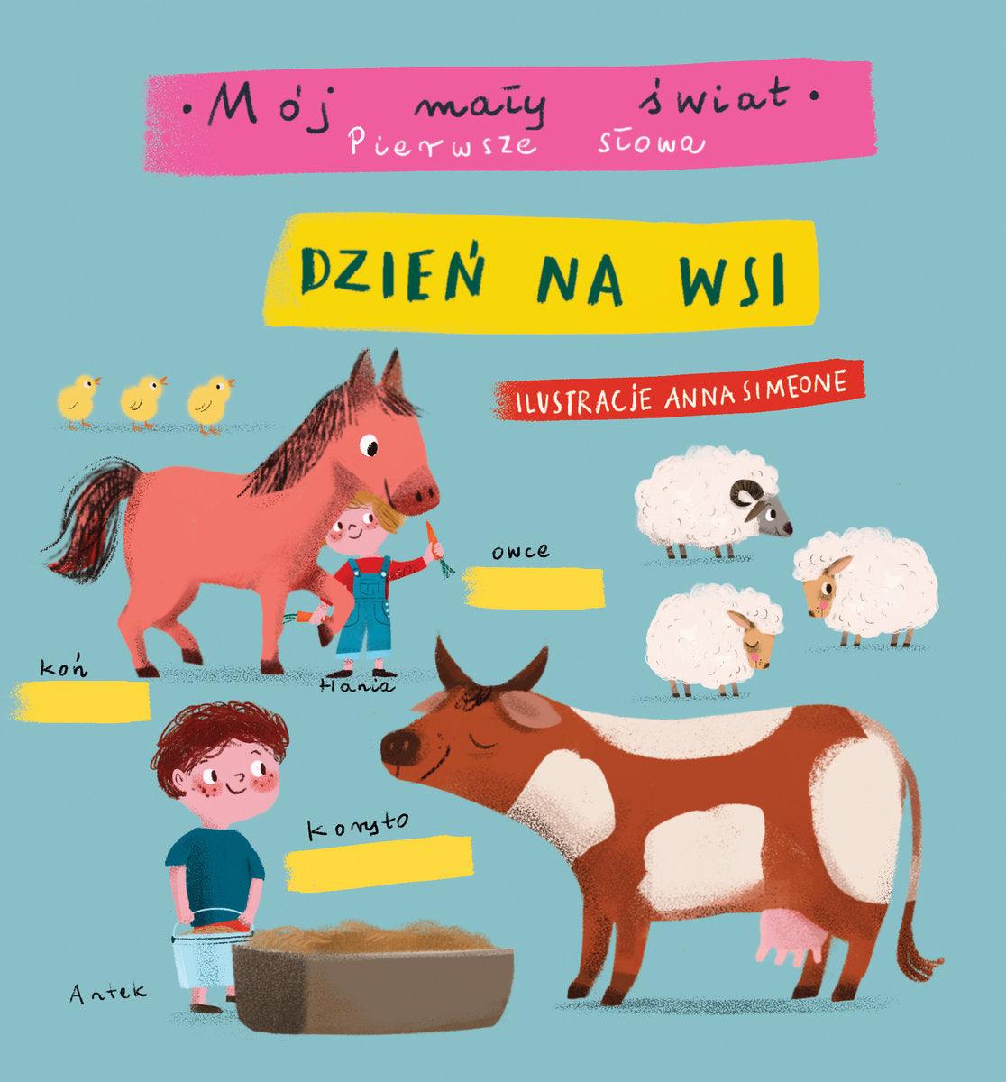 Wydawnictwo Olesiejuk: Mój mały świat. Pierwsze słowa. Dzień na wsi - Noski Noski
