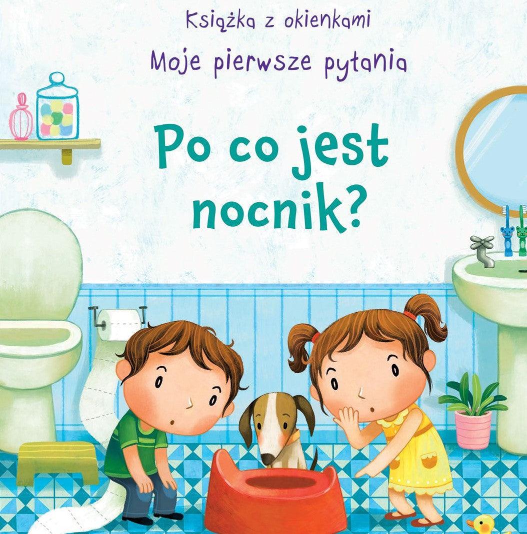 Wydawnictwo Olesiejuk: Po co jest nocnik? Książka z okienkami - Noski Noski