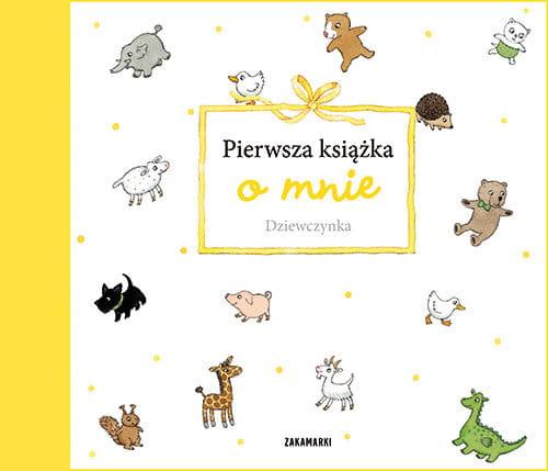 Zakamarki: Pierwsza książka o mnie. Dziewczynka - Noski Noski